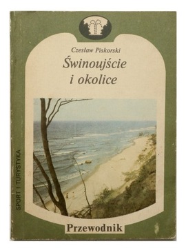 ŚWINOUJŚCIE I OKOLICE CZESŁAW PISKORSKI