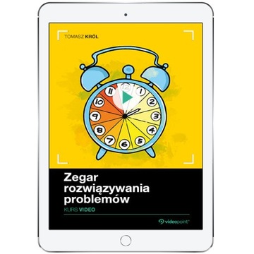 Zegar Rozwiązywania Problemów. Kurs video