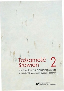 Tożsamość Słowian zachodnich i południowych Tom 2