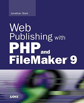 Stark, Jonathan Web Publishing with PHP and FileMaker 9
