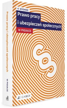 PRAWO PRACY I UBEZPIECZEŃ SPOŁECZNYCH W PIGUŁCE PRACA ZBIOROWA
