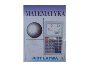 Matematyka jest łatwa - praca zbiorowa