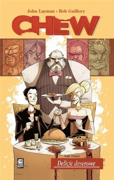 CHEW T.3 DELICIOUS DESSERTS ДЖОН ЛЭЙМАН, РОБ ГИЛЛОРИ