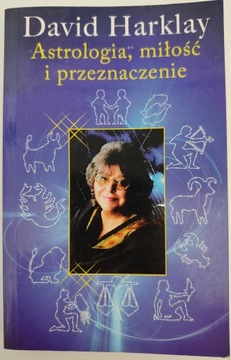 ASTROLOGIA , MIŁOŚC I PRZEZNACZENIE - Harklay