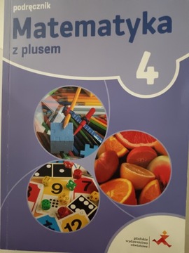 MATEMATYKA Z PLUSEM 4 PODRĘCZNIK