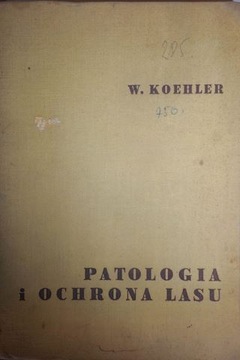Patologia i ochrona lasu - Koehler