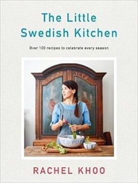 THE LITTLE SWEDISH KITCHEN Rachel Khoo