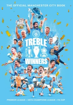 Treble Winners: Manchester City 2022-23 The Official Book MANCHESTER CITY