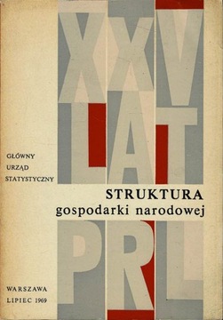 Struktura gospodarki narodowej XXV lat PRL Zenon Rajewski