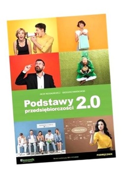 PODSTAWY PRZEDSIĘBIORCZOŚCI 2.0 W.2 JACEK MUSIAŁKIEWICZ, GRZEGORZ KWIATKOWS