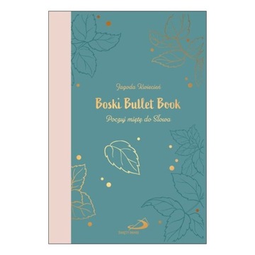 Boski Bullet Book. Poczuj miętę do Słowa Jagoda Kwiecień