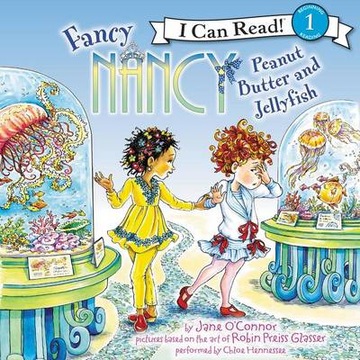 Fancy Nancy: Peanut Butter and Jellyfish AUDIOBOOK