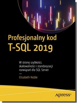 Profesjonalny kod T-SQL 2019 Elizabeth Noble