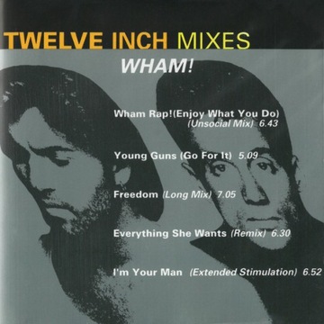 Wham! – Twelve Inch Mixes