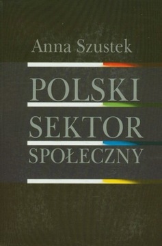 Szustek Polski sektor społeczny
