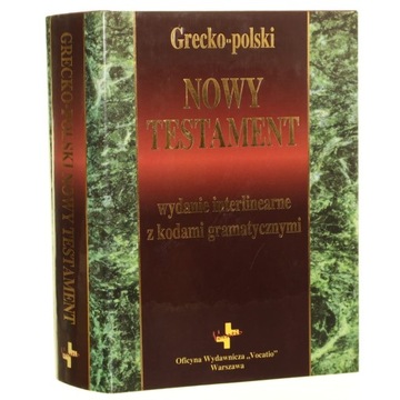Grecko-Polski Nowy Testament Wydanie interlinearne z kodami gramatycznymi (