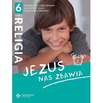 Jezus nas zbawia 6 Część 2 Podręcznik z ćw