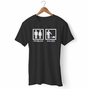 Bmw M Power Problem Solved Men T Shirt Koszulka
