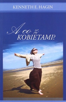 A CO Z KOBIETAMI? [KSIĄŻKA]