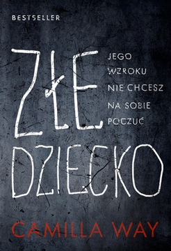 Złe dziecko - Camilla Way