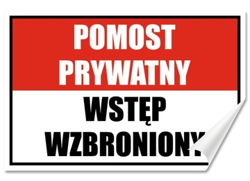 Naklejka POMOST PRYWATNY - WSTĘP WZBRONIONY 30x20 Samoprzylepna
