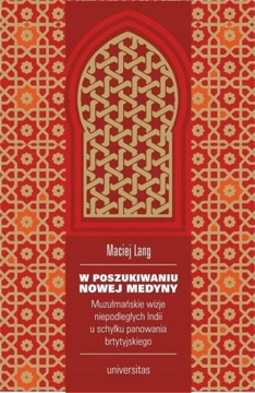 W POSZUKIWANIU NOWEJ MEDYNY MUZUŁMAŃSKIE WIZJE NIE