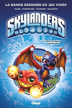 Marz, Ron Skylanders - Tome 01: Petits mais costauds