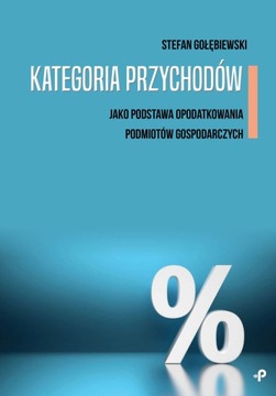 KATEGORIA PRZYCHODÓW JAKO PODSTAWA OPODATKOWANIA P