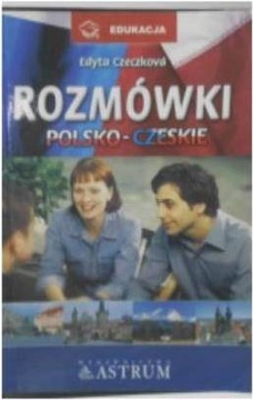 Rozmówki polsko-czeskie z - Edyta Czeczkova