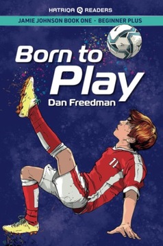 Jamie Johnson: Born to Play (HATRIQA Graded Readers) BOOK ENGLISH