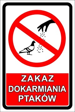 Tabliczka Zakaz Dokarmiania Ptaków Gołębi Dibond i Inne Wzory Tabliczek