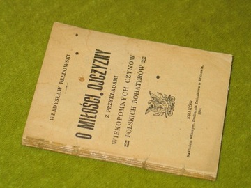 O MIŁOŚCI OJCZYZNY, Bełdowski Z PRZYKŁADAMI WIEKOPOMNYCH CZYNÓW... (1914)