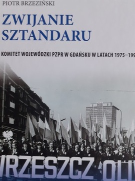 Zwijanie sztandaru Piotr Brzeziński