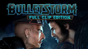 Bulletstorm: Full Clip Edition PL Ключ STEAM для ПК