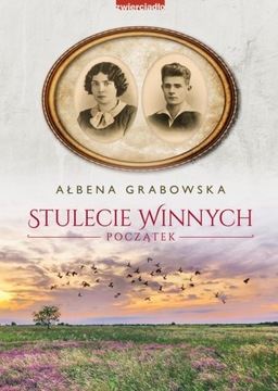 STULECIE WINNYCH POCZĄTEK - AŁBENA GRABOWSKA