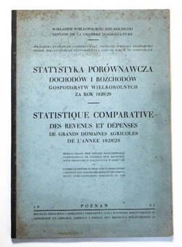 STATYSTYKA PORÓWAWCZA DOCHODÓW GOSPODARSTW WIELKOROLNYCH, POZNAŃ 1931