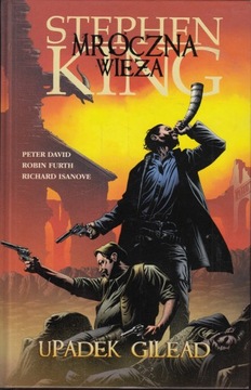 Mroczna Wieża 4 Upadek Gilead Peter David, Stephen King