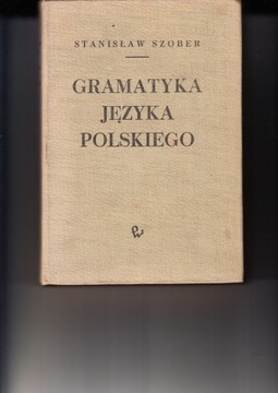 Gramatyka języka polskiego Stanisław Szober