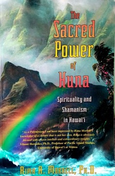 Rima Morrell, The Sacred Power of Huna