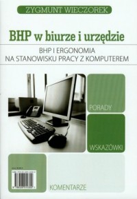 BHP i ergonomia na stanowisku pracy z komputerem