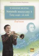 W krainie muzyki. Notatnik 3..