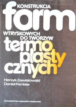 Konstrukcja form wtryskowych do tworzyw termoplast