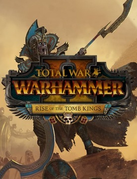 Total War WARHAMMER 2 Rise of the Tomb Kings STEAM