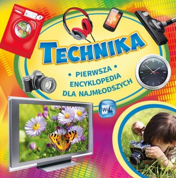 Technika Pierwsza encyklopedia dla najmł.opr.tward