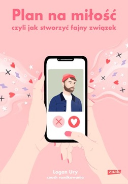 Plan na miłość, czyli jak stworzyć fajny...
