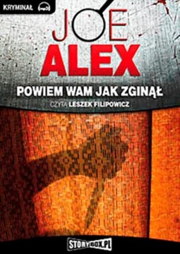 Powiem wam jak zginął - Joe Alex | Audiobook