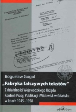 FABRYKA FAŁSZYWYCH TEKSTÓW... BOGUSŁAW GOGOL
