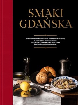 Smaki Gdańska - Aleksandra Kucharska, Katarzyna Fiszer