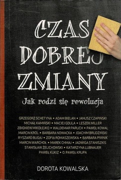 Czas dobrej zmiany Dorota Kowalska