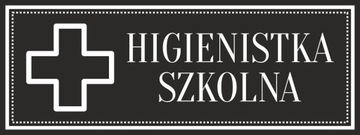 Tabliczka Grawer na Drzwi HIGIENISTKA SZKOLNA